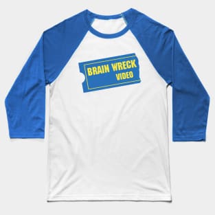 Brain Wreck Video (Alt Version) Baseball T-Shirt